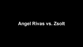 Angel Rivas vs. Zsolt